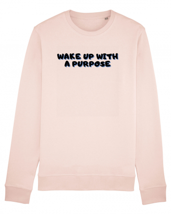 Wake up with a purpose Candy Pink