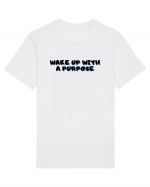 Wake up with a purpose Tricou mânecă scurtă Unisex Rocker