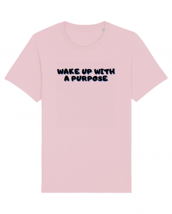 Wake up with a purpose Cotton Pink