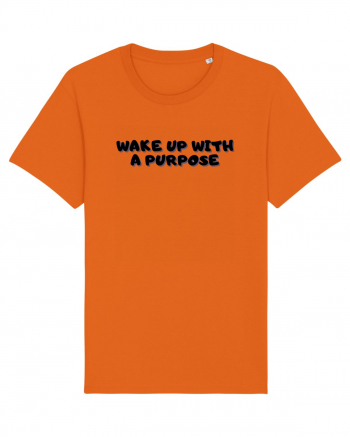 Wake up with a purpose Bright Orange