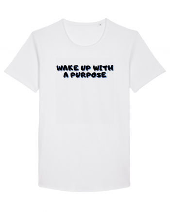 Wake up with a purpose White