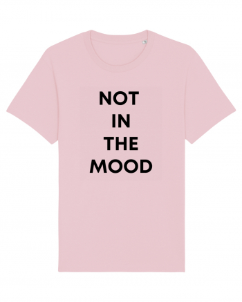 Not in the mood Cotton Pink