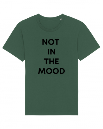Not in the mood Bottle Green