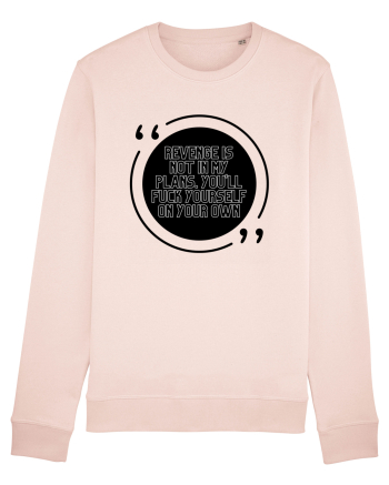 Revenge is not in my plans... Candy Pink