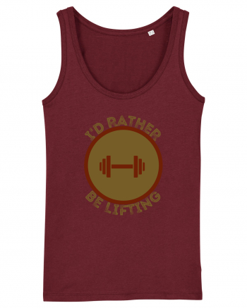 I'd Rather Be Lifting Burgundy