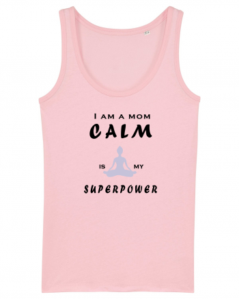 Calm is my superpower Cotton Pink