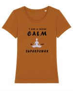 Calm is my superpower Tricou mânecă scurtă guler larg fitted Damă Expresser