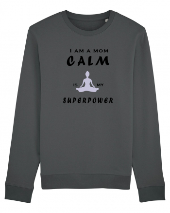 Calm is my superpower Anthracite