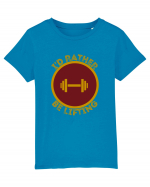 I'd Rather Be Lifting Tricou mânecă scurtă  Copii Mini Creator