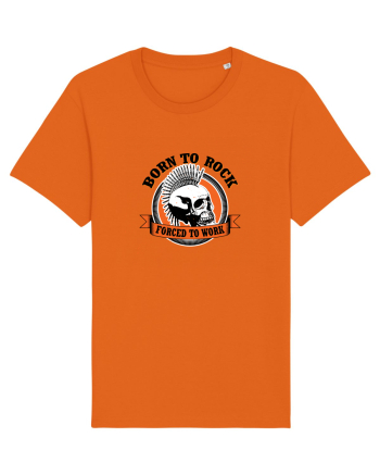 Born To Rock Forced To Work Bright Orange
