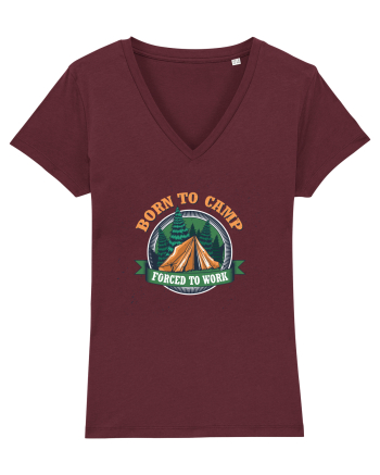 Born To Camp Forced To Work Burgundy