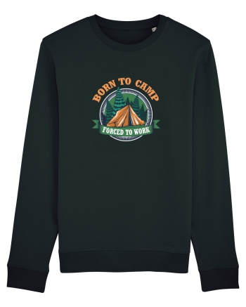 Born To Camp Forced To Work Black