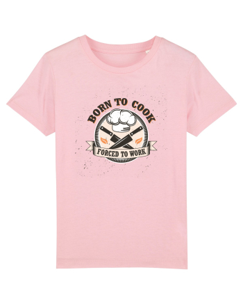 Born To Cook Forced To Work Cotton Pink
