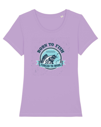 Born To Fish Forced To Work Lavender Dawn