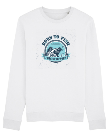 Born To Fish Forced To Work White