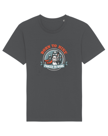 Born To Hike Forced To Work Anthracite