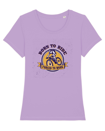 Born To Ride Forced To Work Lavender Dawn
