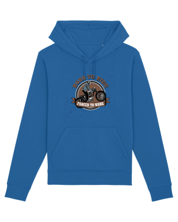 Born To Ride Forced To Work Royal Blue