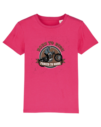 Born To Ride Forced To Work Raspberry