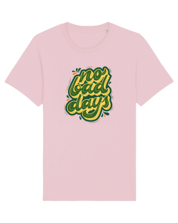 No Bad Days Cotton Pink