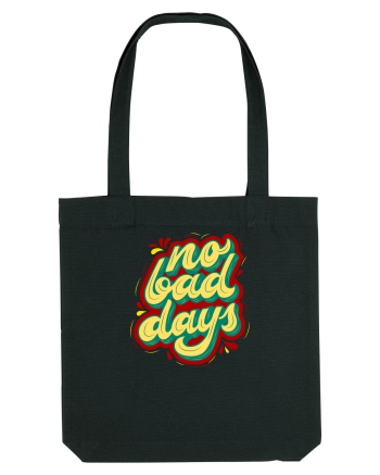 No Bad Days Black