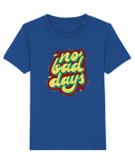 No Bad Days Tricou mânecă scurtă  Copii Mini Creator