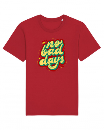 No Bad Days Red