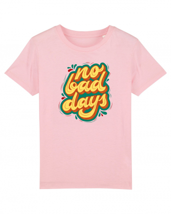 No Bad Days Cotton Pink