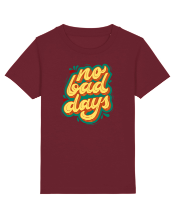 No Bad Days Burgundy