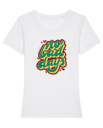No Bad Days White