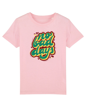 No Bad Days Cotton Pink