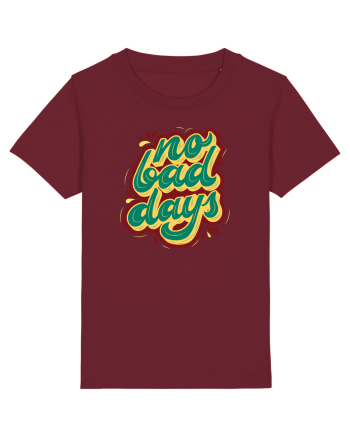 No Bad Days Burgundy