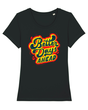 Better Days Ahead Black