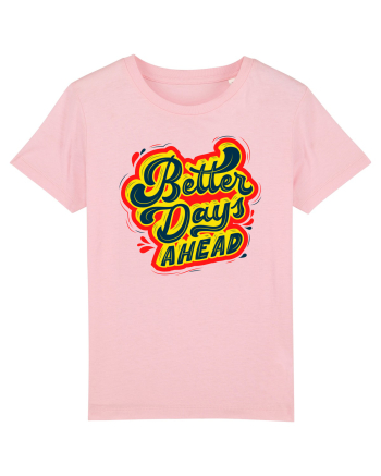 Better Days Ahead Cotton Pink