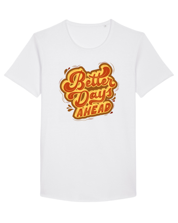 Better Days Ahead White