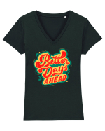 Better Days Ahead Tricou mânecă scurtă guler V Damă Evoker