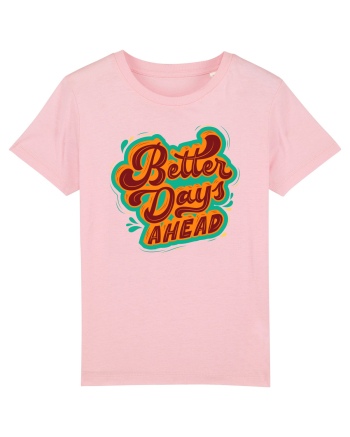 Better Days Ahead Cotton Pink