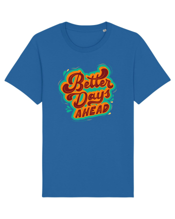 Better Days Ahead Royal Blue