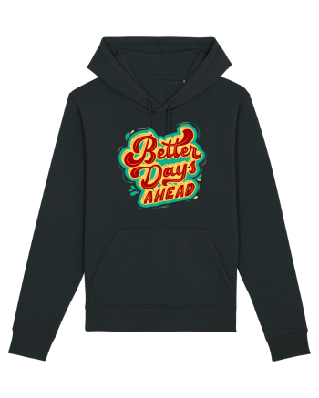 Better Days Ahead Black