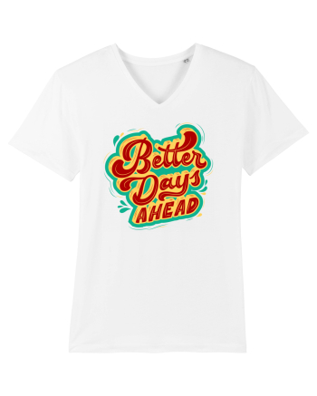Better Days Ahead White