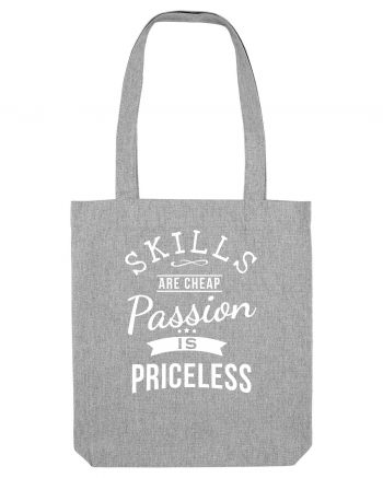 PASSION is priceless Heather Grey