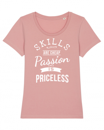 PASSION is priceless Canyon Pink