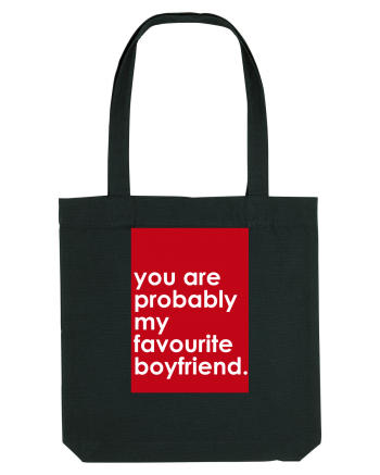 You Are Probably My Favourite Boyfriend  Black