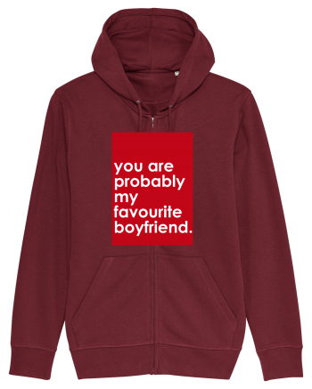 You Are Probably My Favourite Boyfriend  Burgundy