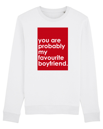 You Are Probably My Favourite Boyfriend  White