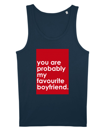 You Are Probably My Favourite Boyfriend  Navy