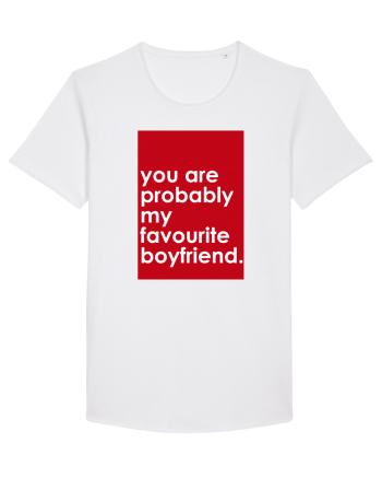 You Are Probably My Favourite Boyfriend  White