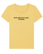 Never losing myself again... for anyone. Tricou mânecă scurtă guler larg fitted Damă Expresser