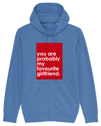 You Are Probably My Favourite Girlfriend Bright Blue