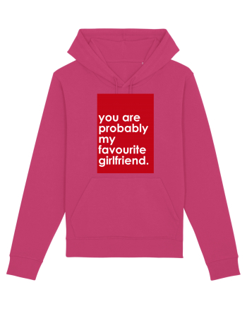 You Are Probably My Favourite Girlfriend Raspberry